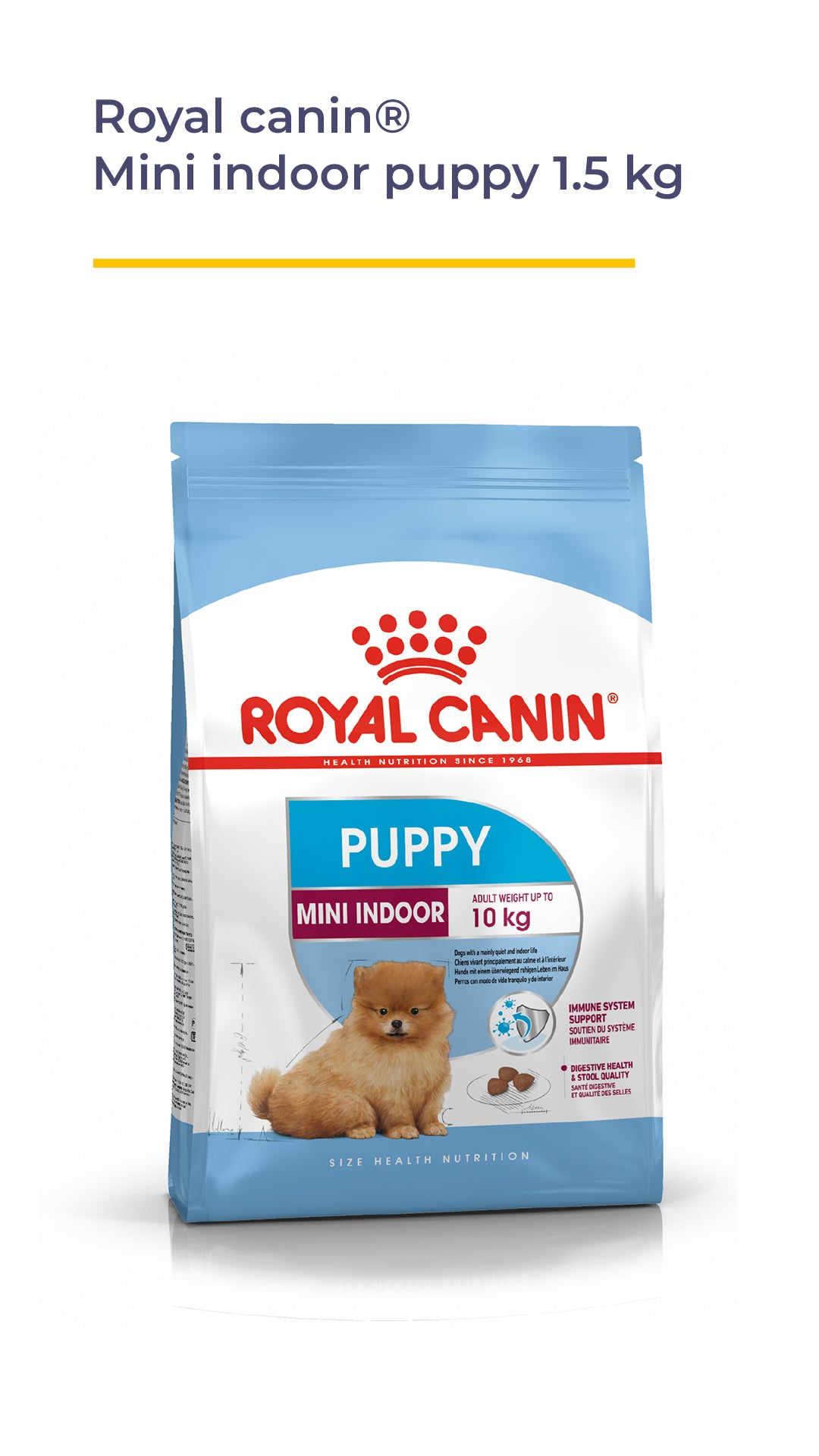 ROYAL CANIN® MINI INDOOR PUPPY 1.5 KG